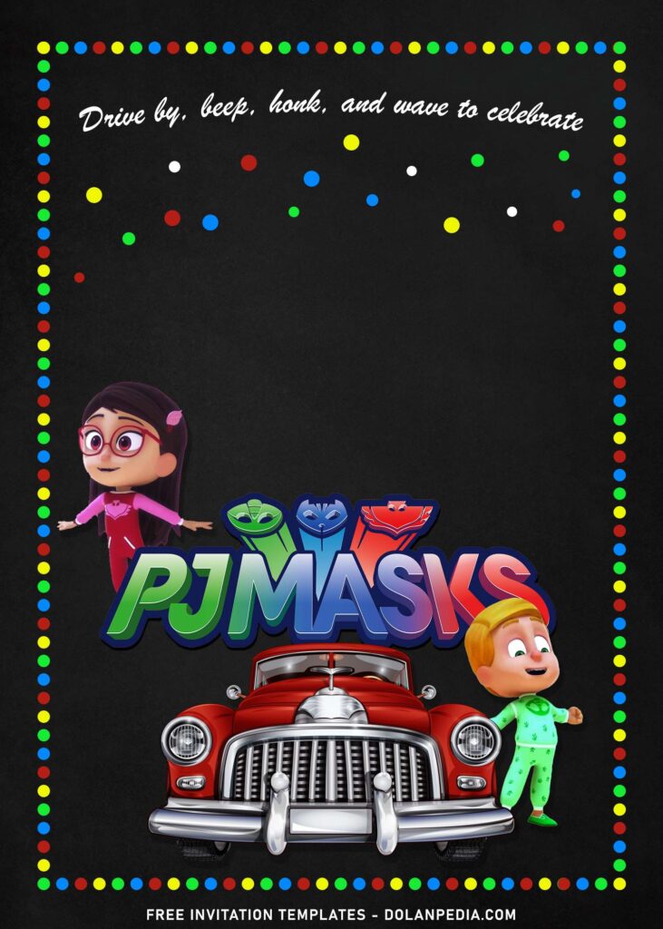 7+ Vintage Chalkboard PJ Masks Drive By Birthday Invitation Templates with adorable colorful dots